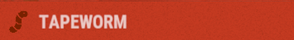 headertapeworm.thumb.png.5afb450386a17bb9627ea85714a06b48.png headertapeworm.thumb.png.5afb450386a17bb9627ea85714a06b48.png